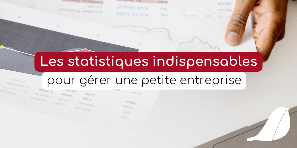 Les statistiques indispensables pour gérer une petite entreprise