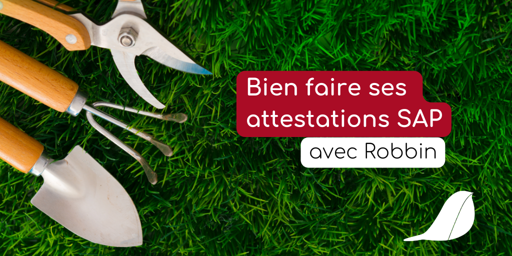 Bien faire ses attestations SAP avec Robbin