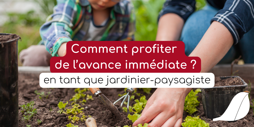 L'avance immédiate pour les jardiniers paysagistes